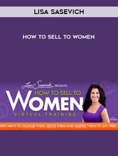 Lisa-Sasevich-How-to-Sell-to-Women