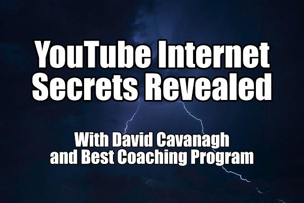 david-cavanagh-youtube-internet-secrets-revealed