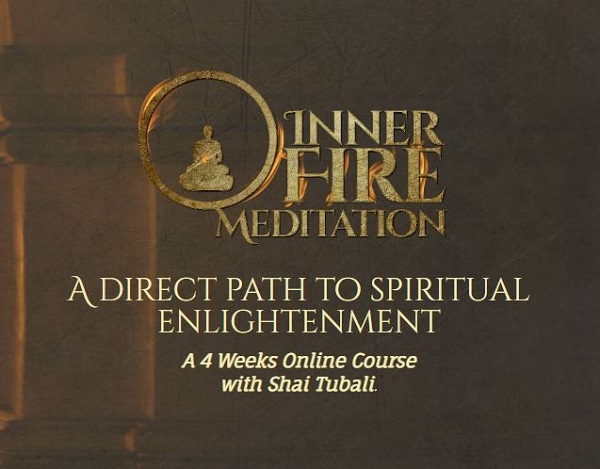 Inner Fire Meditation Course 2022 - Shai Tubali