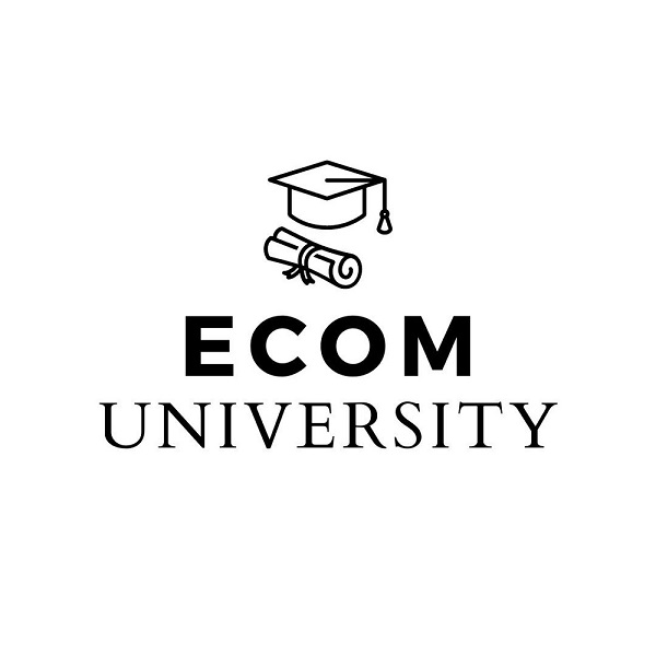 Ecom University – Ecom University Blueprint 2.0