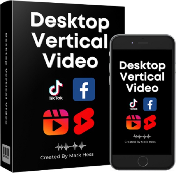 Mark Hess - Desktop Vertical Video Training