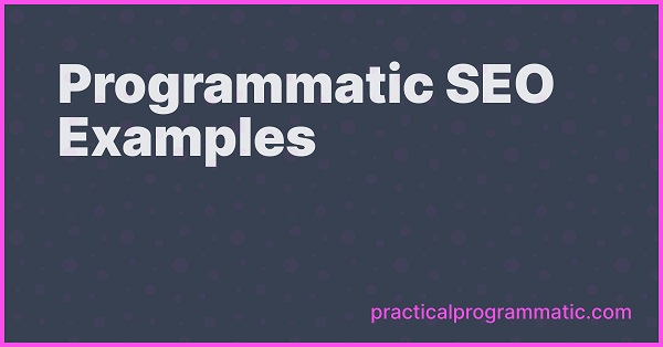 programmatic-seo-with-practical-examples