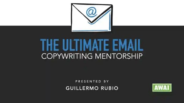 guillermo-rubio-awai-the-ultimate-email-copywriting-mentorship-certification