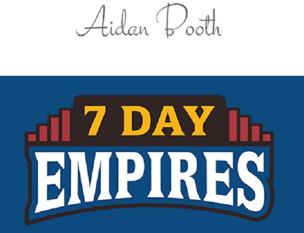 steve-clayton-aidan-booth-7-day-empires-2024