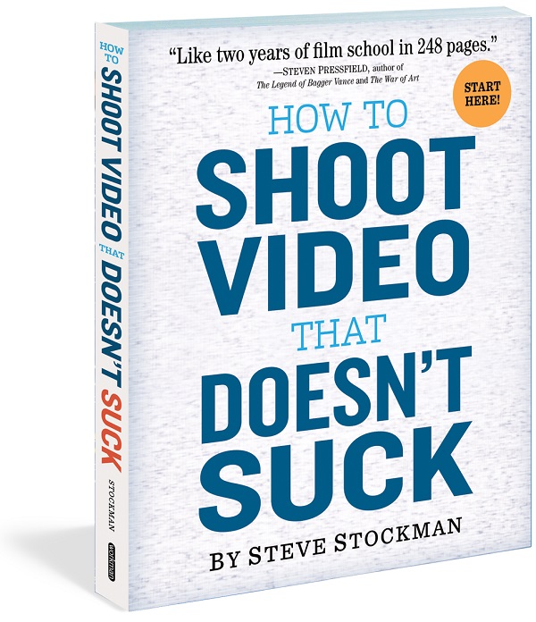 steve-stockman-how-to-shoot-video-that-doesnt-suck-the-video-course