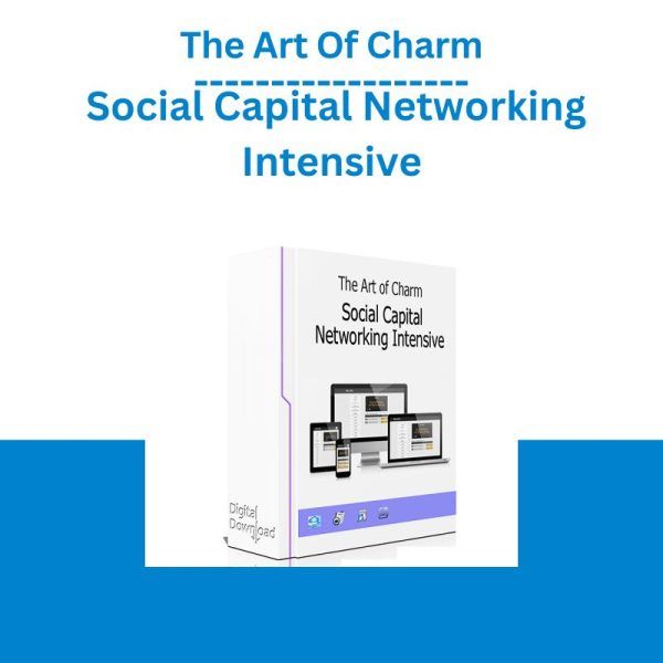 art-of-charm-social-capital-networking-intensive